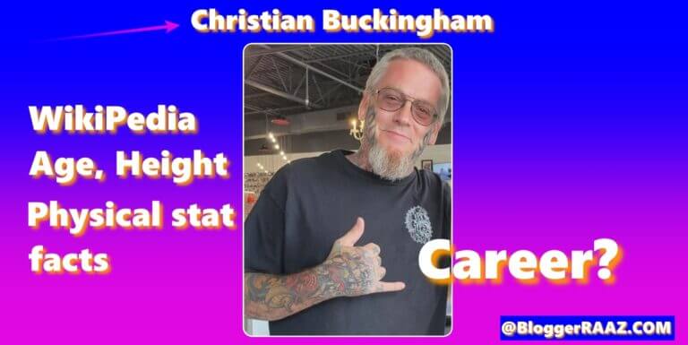 Christian Buckingham (Tattoo Artist) – Full & Best wikipedia of American TV Show Host